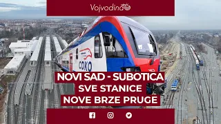 Novi Sad - Subotica: Sve stanice nove brze pruge @Vojvodinauzivo