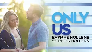 "Only Us" from DEAR EVAN HANSEN performed by Evynne Hollens & Peter Hollens
