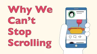 Why We Can't Stop Scrolling