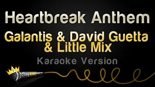 Galantis, David Guetta & Little Mix - Heartbreak Anthem (Karaoke Version)