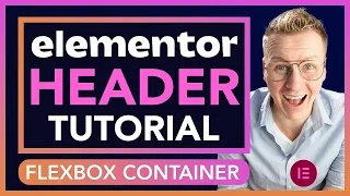 Make Awesome Headers With Elementor Pro's Flex Box Container Tutorial