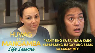 ”Wala kang karapatang ilagay ang batas sa kamay mo” | Huwag Kang Mangamba Life Lesson EP163