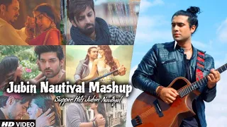 Jubin Nautiyal Mashup 2021 | Best Of Jubin Nautiyal | Jubin Nautiyal Songs | Find Out Think