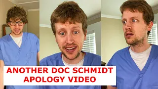 Another Apology Video from Doc Schmidt