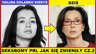 NAJWIĘKSZE POLSKIE SEKSBOMBY CZASÓW PRL JAK SIĘ ZMIENIŁY CZĘŚĆ 2