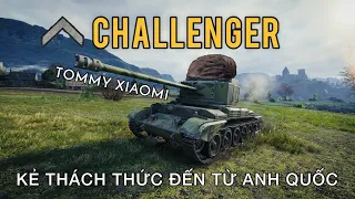 Challenger: Kẻ thách thức đến từ Anh Quốc | World of Tanks