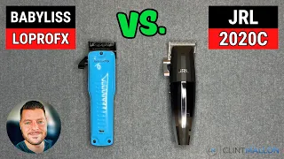 BaByliss LoPROFX vs. JRL 2020C — Feat. THE GAMMA BOOSTED AND TPOB TROLL — The Best Clipper