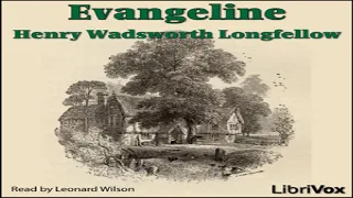 Evangeline | Henry Wadsworth Longfellow | Poetry | Audio Book | English | 1/2