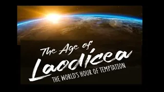 The Age of Laodicea: Part 1