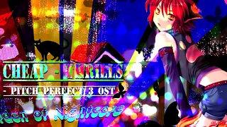 Nightcore: Cheap Thrills - From : Pitch Perfect 3 (Male Core / Deeper) *Request!*