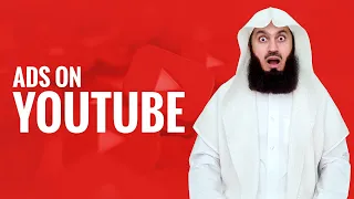 Ads on YouTube - Mufti Menk