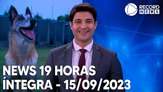 News 19 Horas - 15/09/2023