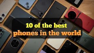 10 of the best phones in the world 📱💎🌎