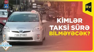 Yeni qərarlar: taksi sürücülərini nə gözləyir? | Sabaha saxlamayaq | 01.04.2024