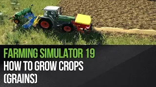 Farming Simulator 19 - How to grow crops (grains)?