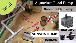 Sunsun Pump Review| HQB 2000| Aquarium Pond Pump| Submersible Pump| DIY