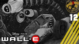 Fixar Eva | Part 12 | Wall-E