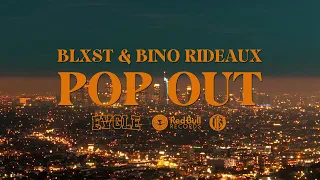 Blxst, Bino Rideaux - Pop Out (Official Music Video)