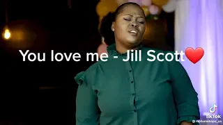You love me - Jill Scott, one of my favorite song. #mpilwenhle #idolssa #idols #youtube