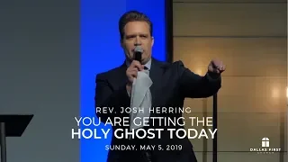 Rev. Josh Herring - You Are Getting the Holy Ghost Today