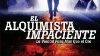 El Alquimista Impaciente (2002) - Peliculas Terror💀#1