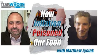 Ep. 2402 How Inflation Poisoned Our Food