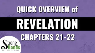 Why Revelation is Important: A Quick Overview of  Revelation 21-22