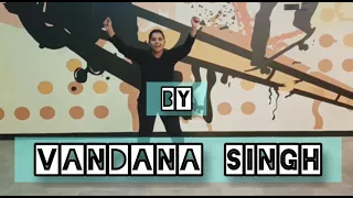 Saiyyan ji| Yo Yo Honey Singh| Neha Kakkar| Vicky Patel choreography| dance cover by Vandana Singh