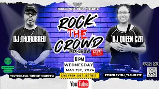 Rock The Crowd Mix Show Season 2 Ep. 13.
