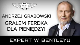 Jak zbudować nieśmiertelną markę osobistą? Andrzej Grabowski [Expert w Bentleyu]