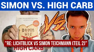 Ist High-Carb/Low-Fat gesund?  • Lichtblick vs. Simon Teichmann (Teil 2)