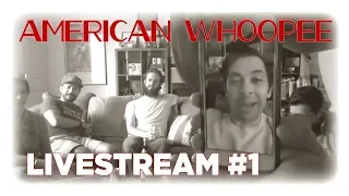 American Whoopee Stream #1