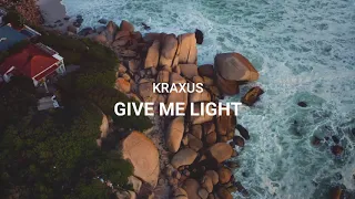 Kraxus - Give Me Light (Official Audio) | Tropical House | Summer Music 2020