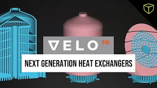 VELOVirtual: The Next Generation of Heat Exchangers - Webinar