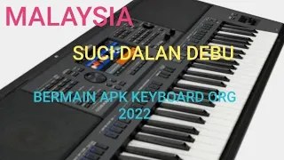 SUCI DALAM  DEBU BERMAIN KEYBOARD DI APK KEYBOARD ORG 2022..MOGA BERMANFAAT.