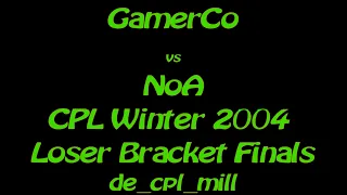 PH33R vs NoA - CPL Winter 2004 Loser Bracket Finals - de_cpl_mill - CHOPPY HLTV (4k)