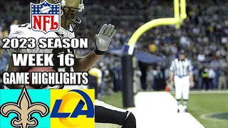 Los Angeles Rams vs New Orleans Saints Full Game WEEK 16 (12/21/23) | NFL Highlights 2023