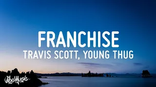 [1 HOUR 🕐] Travis Scott - FRANCHISE (Lyrics) feat Young Thug & MIA