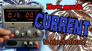 How to Set Up Your Power Supply and Calculate the right Current for Electroforming