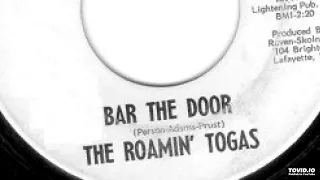 The Roamin' Togas - Bar The Door