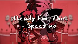 HAZBIN HOTEL - READY FOR THIS | SPEED UP