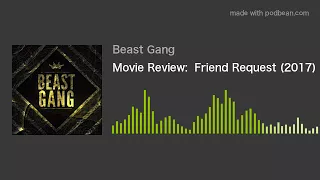 Movie Review:  Friend Request (2017)