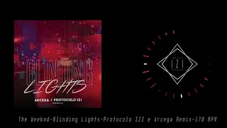 The Weeknd - Blinding Lights(Protocolo IZI & Arcega Remix)170 BPM