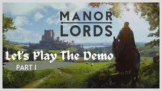 Manor Lords - Medieval City Builder - Let's Play The Demo! - Episode 1