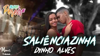 Dynho Alves - Saliênciazinha ( COREOGRAFIA )