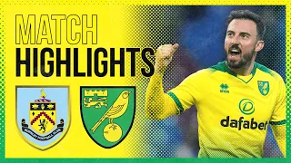 HIGHLIGHTS | Burnley 1-2 Norwich City | Hanley and Drmic fire City into the FA Cup Fifth Round