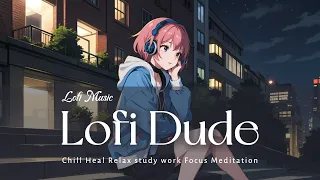 Lofi Music - I sit on the steps in front of my house on a dark night and listen to music - Chill