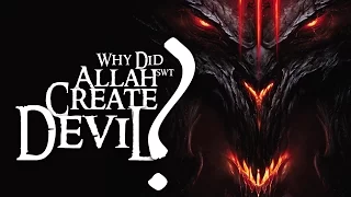 THE ARMY OF SATAN - PART 1 - Why did God (Allah) Create Devil?