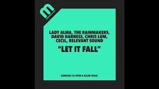 Lady Alma, Rainmakers, Harness, Lum, Cecil, Relevant Sound  - Let It Fall (MuthaFunkazl Remix)
