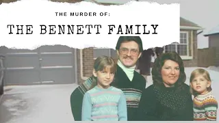 The Murder of The Bennett Family